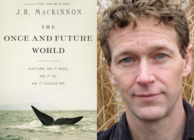 The Once and Future World by J.B. MacKinnon