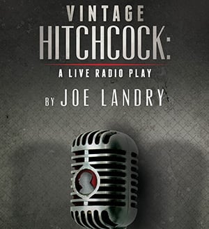 Vertigo Theatre's Vintage Hitchcock