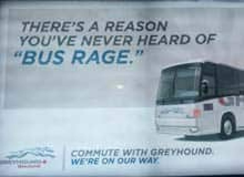 Greyhound pulls 'bus rage' ads CBC News