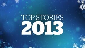Top stories of 2013
