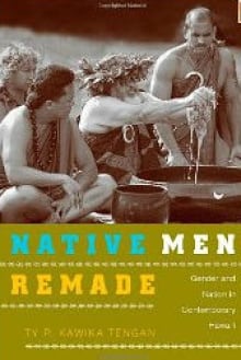 Native Men Remade
