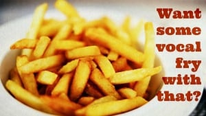 Vocal Fry