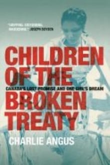 Children of the Broken Treaty, Charlie Angus
