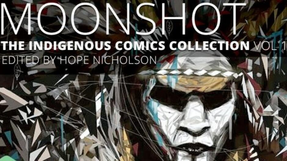 Moonshot: The Indigenous Comics Collection features stories and art from 28 contributors.