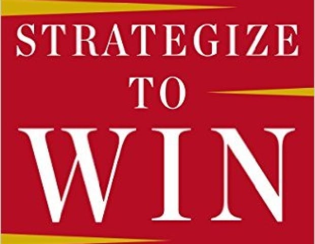 Strategize to Win: the new way to start out, step up, or start over in your career