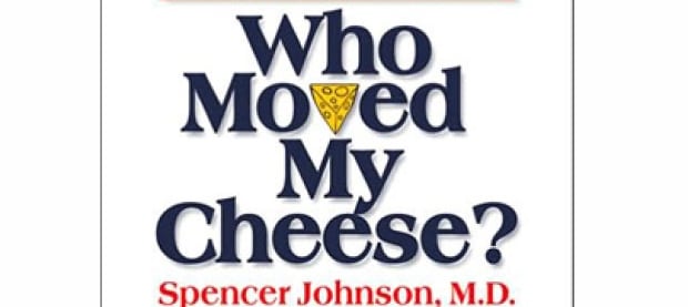 Who moved my cheese? : an a-mazing why to deal with change in your work and in your life
