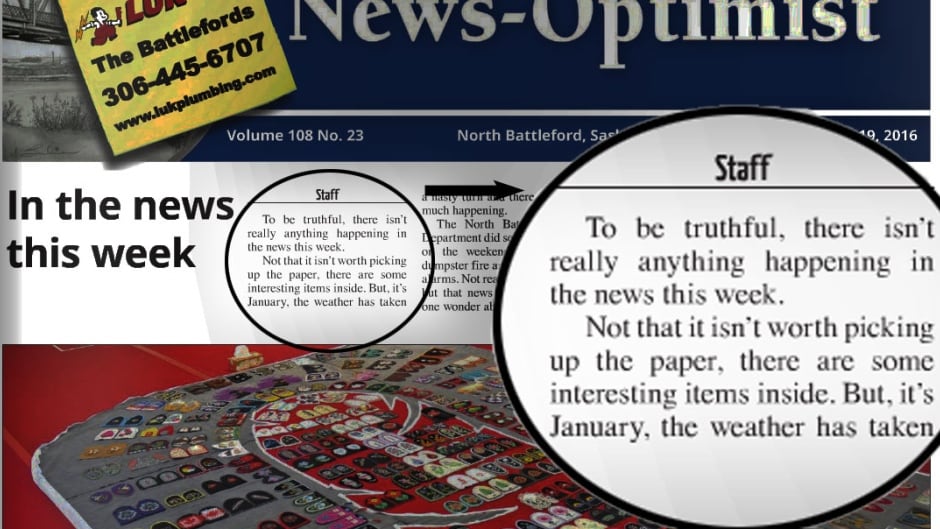 There isn't much happening in the Battlefords these days, a front-page article in the News-Optimist told readers this week.