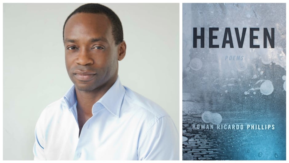 Rowan Ricardo Phillips's Heaven is shortlisted for The Griffin Poetry Prize.
