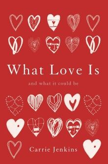 What Love Is - Book Cover