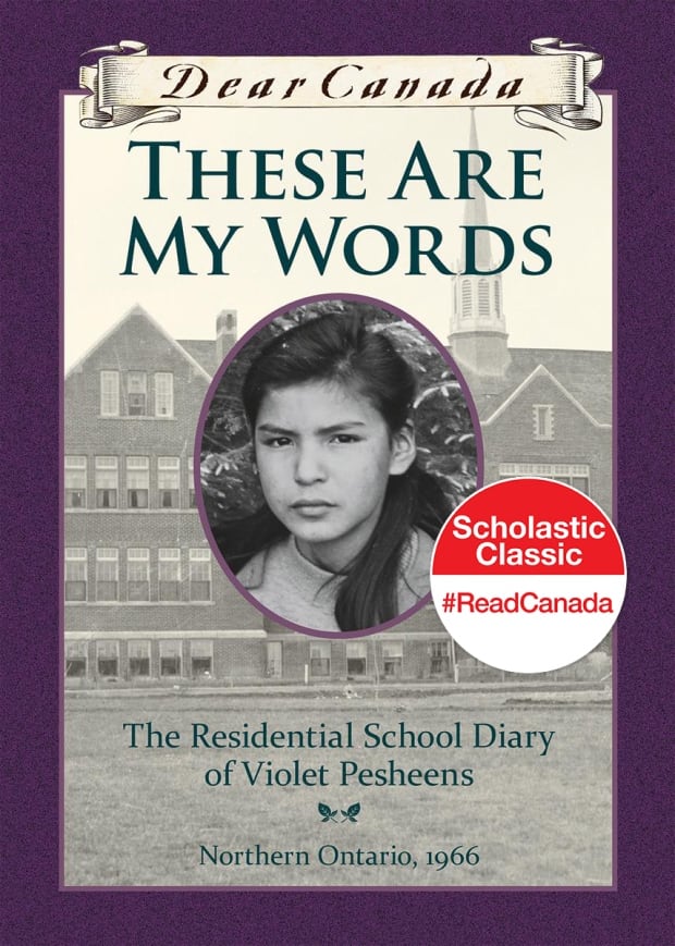BOOK COVER: Dear Canada: These Are My Words by Ruby Slipperjack