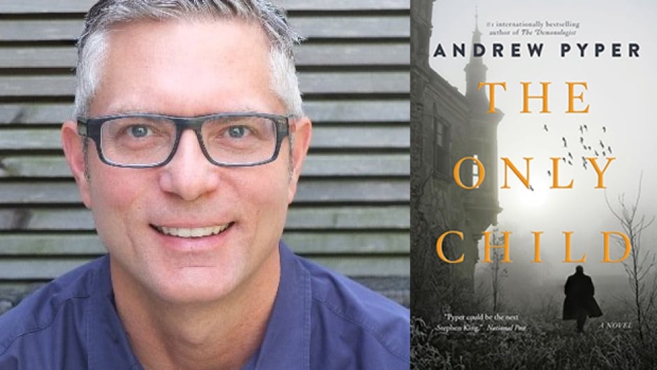 Andrew Pyper talks about what influences his writing, including his latest book, The Only Child