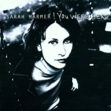 Album Cover - You Were Here (Sarah Harmer)