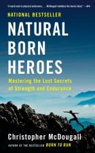 Christopher McDougall's Natural Born Heroes
