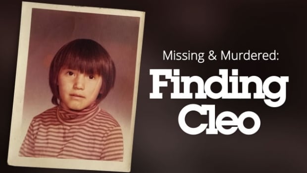 About Missing and Murdered: Finding Cleo | CBC Radio