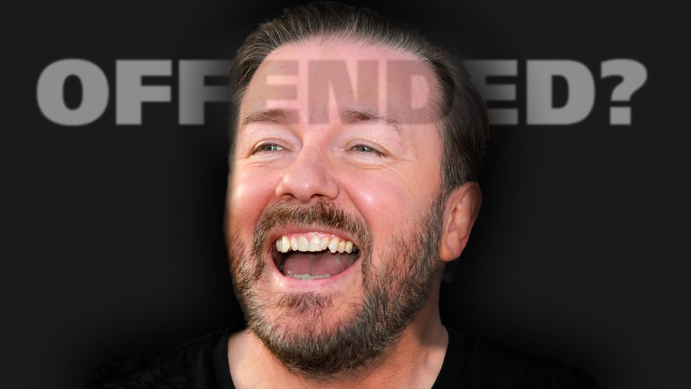 Ricky Gervais Offended