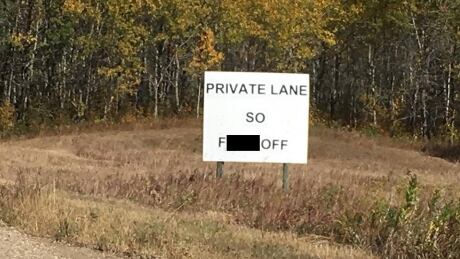 Philip Brass snapped a picture of this sign (censored here) near Arcola, Sask. BrassRuralF---Off