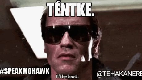 I'll be back. Mohawk Memes