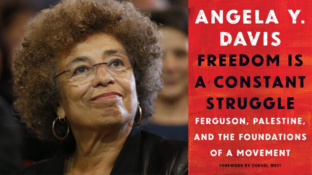 Angela Davis Quotes Freedom Is A Constant Struggle Seven Fallen Feathers author Tanya Talaga shares her 6 favourite books