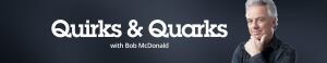 Home | Quirks & Quarks with Bob McDonald | CBC Radio