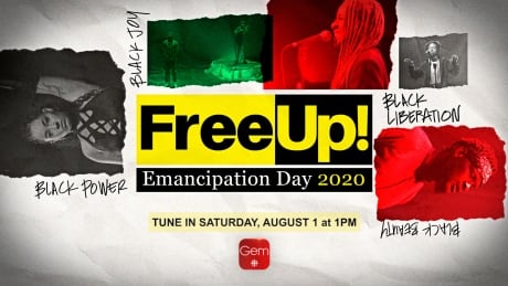 Watch FreeUp! Emancipation Day 2020, CBC special celebrating Black Canadian artists Watch FreeUp! Emancipation Day 2020, CBC special celebrating Black Canadian artists