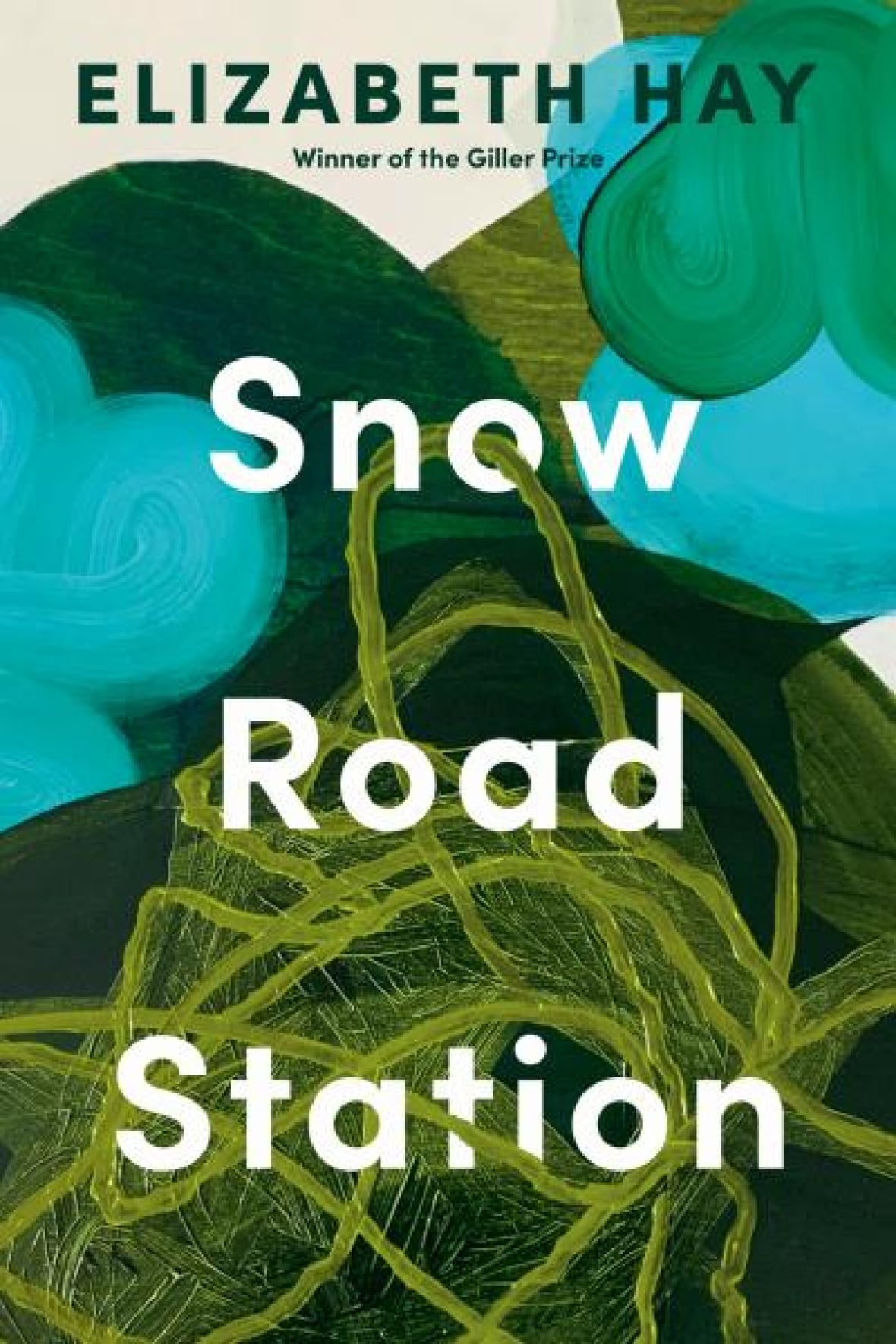 Snow Road Station by Elizabeth Hay CBC Books Snow Road Station by Elizabeth Hay CBC Books