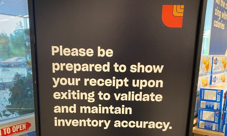 A sign at a Superstore just outside Halifax warning customers it was conducting receipt checks. 