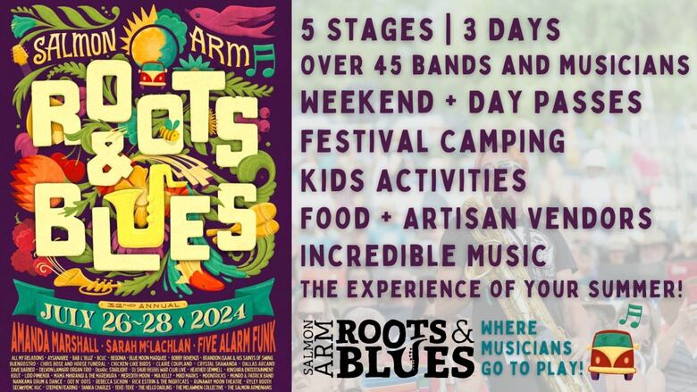 Roots And Blues Columbia Mo 2024 Join CBC's Chris Walker at the Salmon Arm Roots and Blues Festival