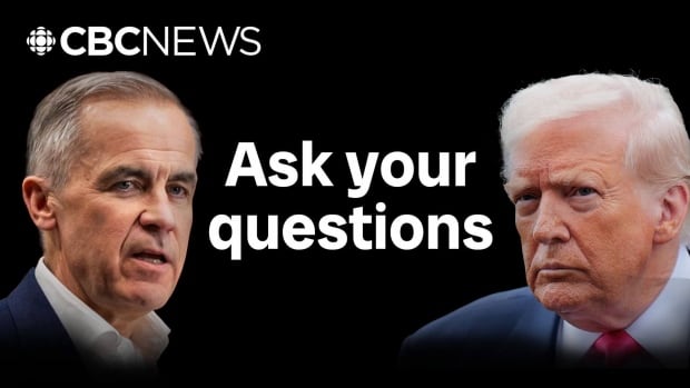CBC News Senior Washington Correspondent Katie Simpson and Senior Business reporter Nisha Patel take your questions about Canada-U.S. trade. 'Ask your questions.'