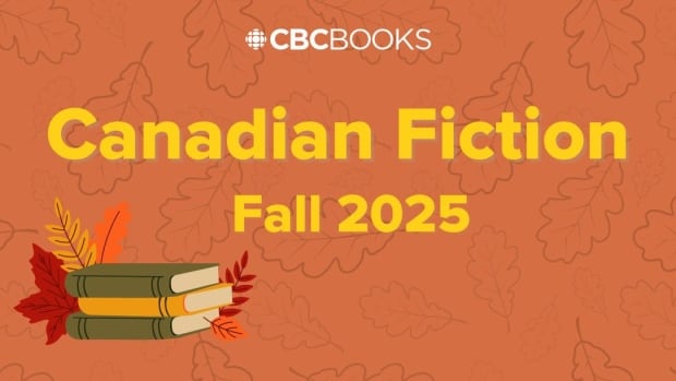 A graphic with books and fall leaves says CBC Books: Canadian Fiction Fall 2025