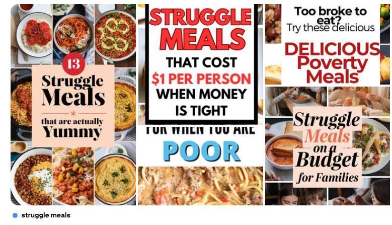 A compilation of food images with text over laid that says struggle meals, delicious poverty meals.