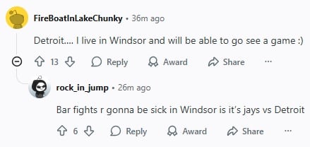 user says they live in Windsor and could go see Jays play Detroit