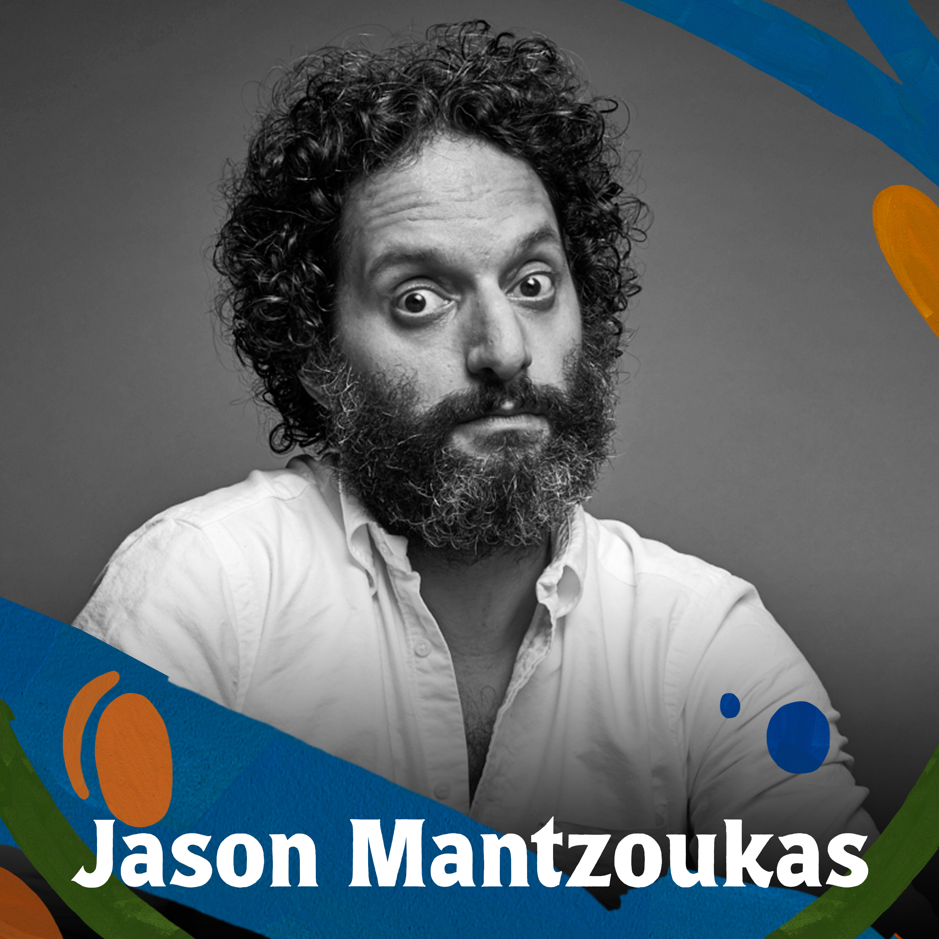 Jason Mantzoukas wants to be the ugly American villain