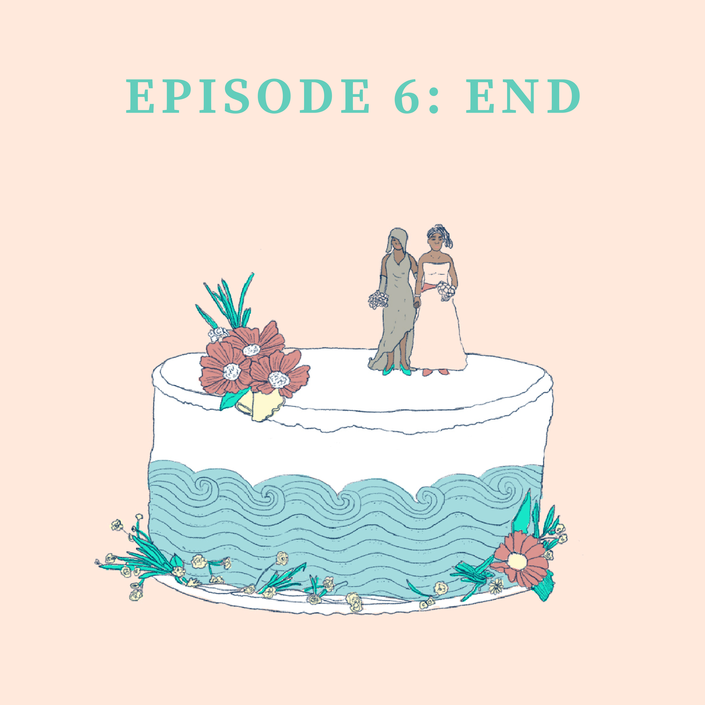 Episode 6: End